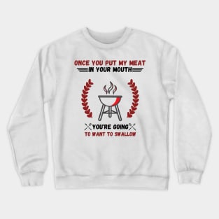 Retro Cooking Meat Grill Barbecue Party Funny sayings Crewneck Sweatshirt